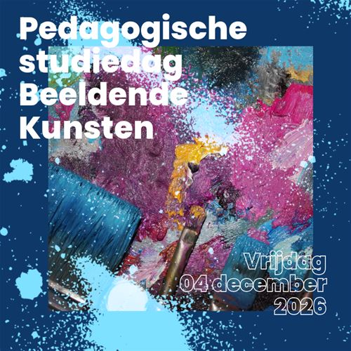 Pedagogische Studiedag Beeldende Kunsten